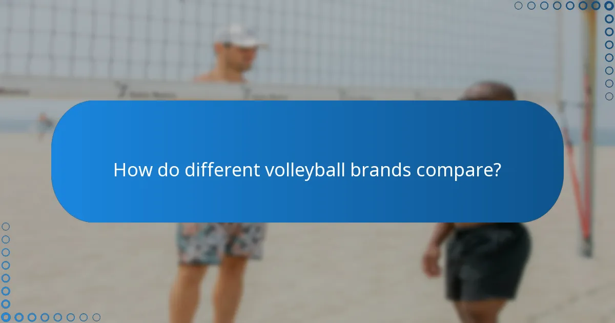 How do different volleyball brands compare?